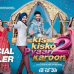 Kis Kisko Pyaar Karoon 2